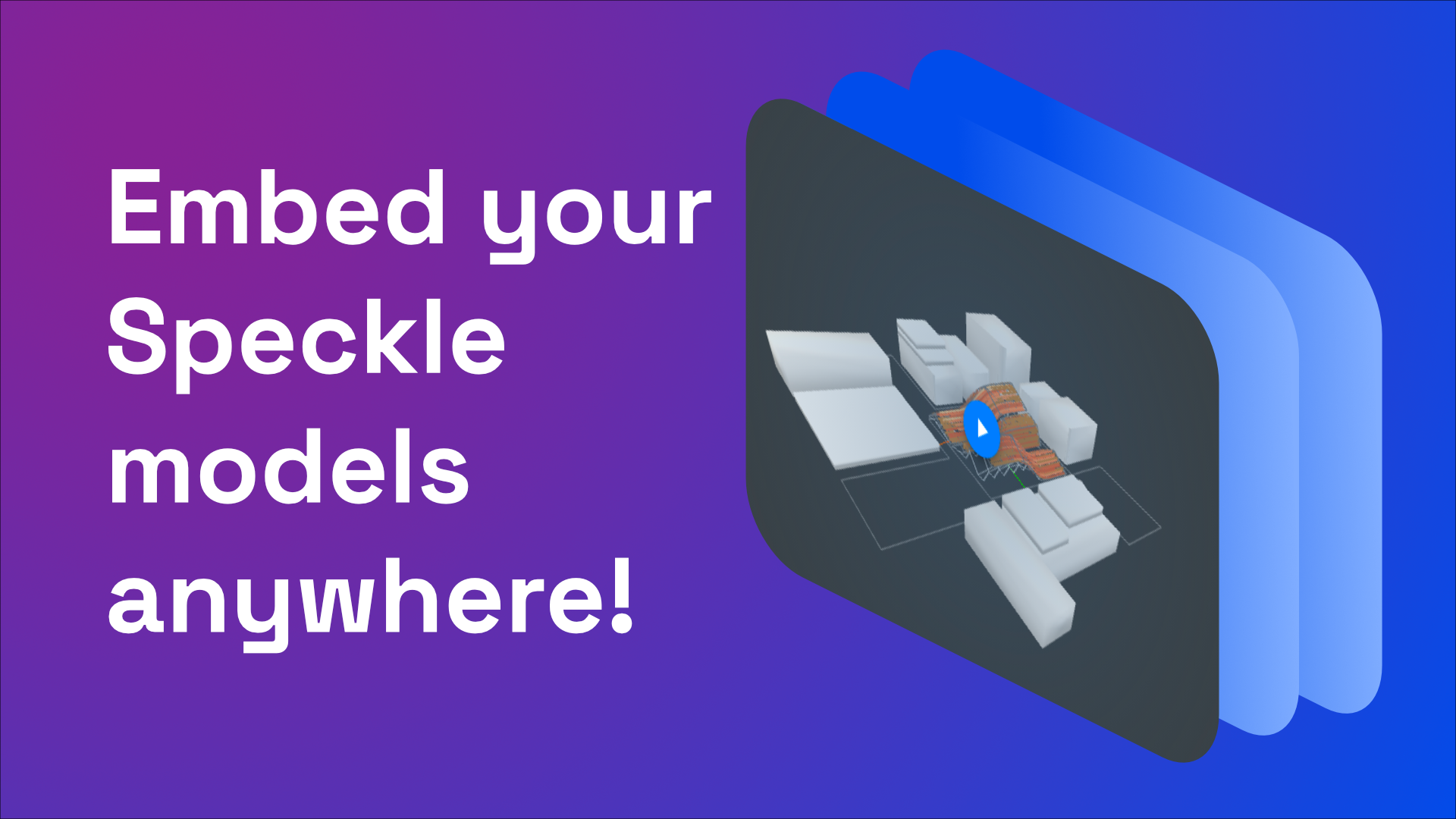 Embed your Speckle models anywhere!