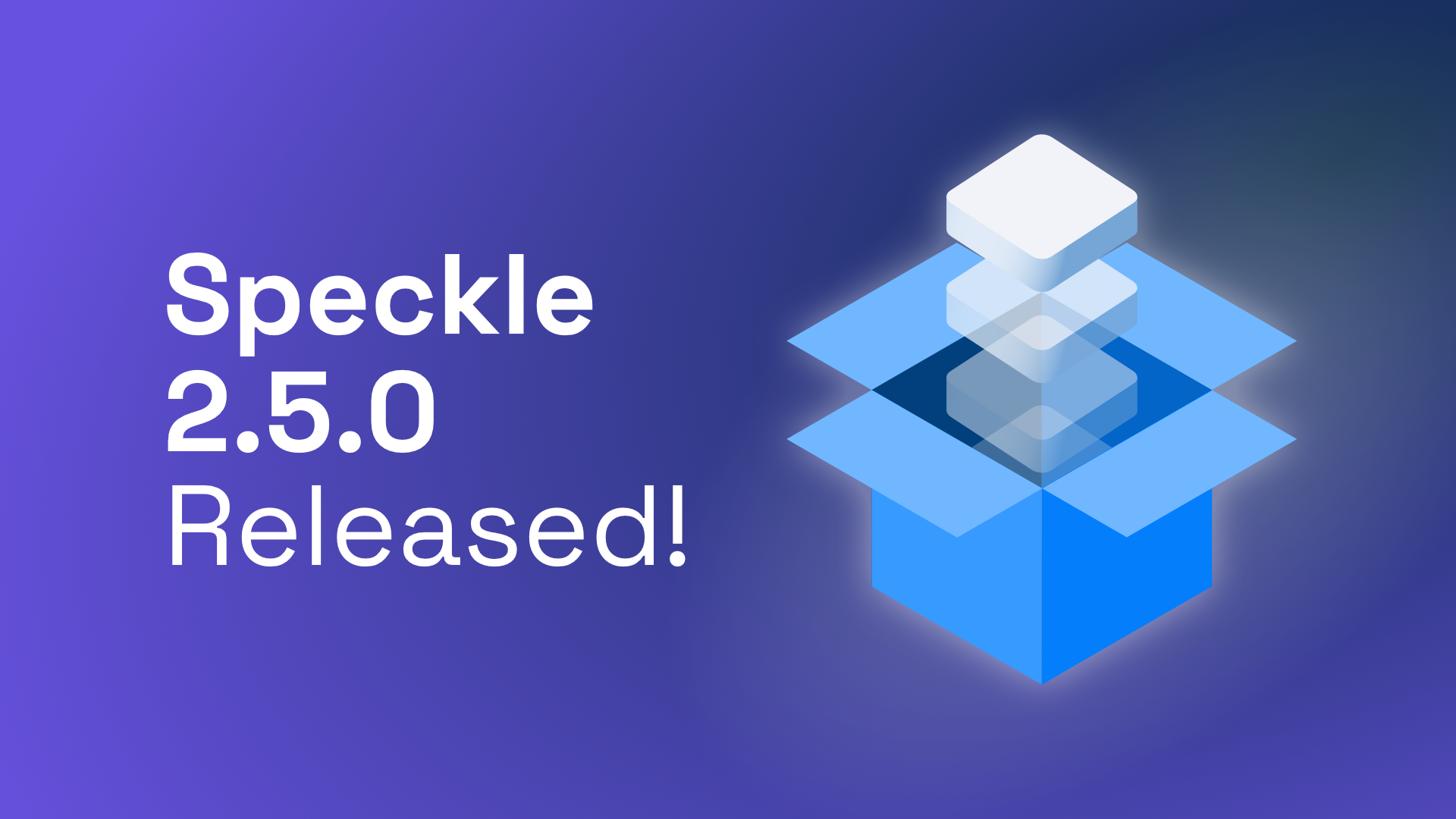 Speckle 2.5.0 Released!