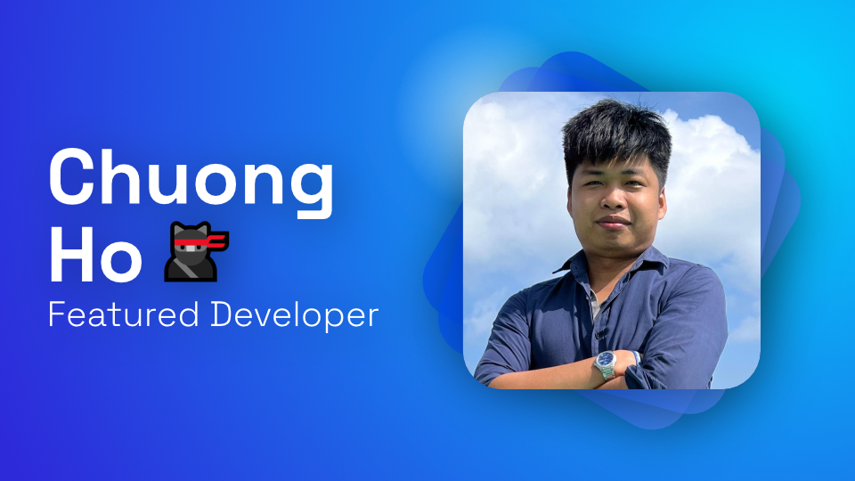 Chuong Ho: Featured Developer