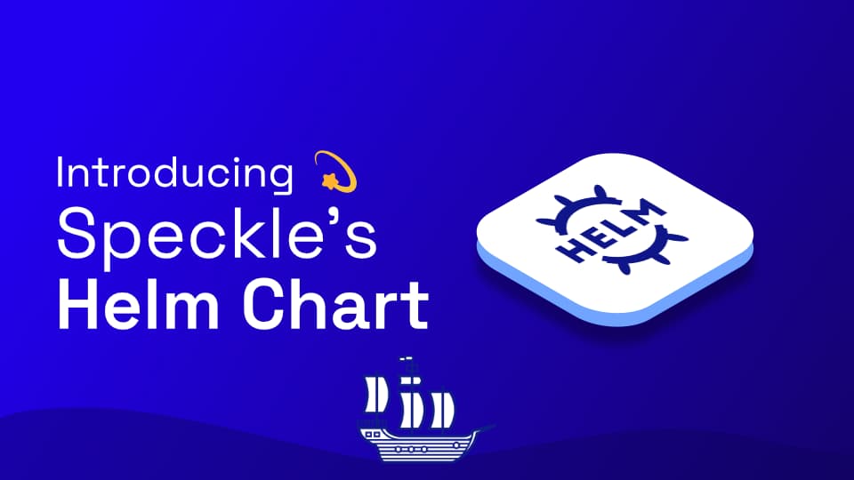 Introducing Speckle's Helm Charts