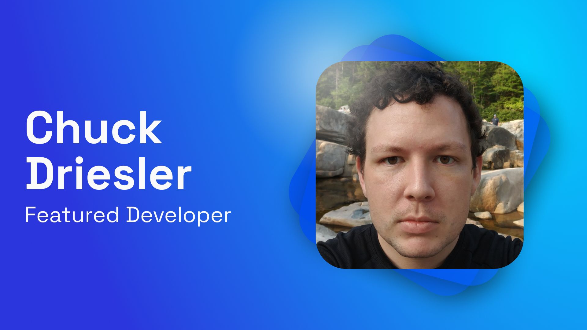 Featured Developer: Chuck Driesler