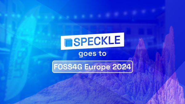 Speckle at FOSS4G Europe 2024: Bridging Geospatial and AEC Worlds