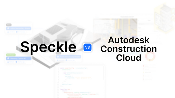 Speckle vs Autodesk Construction Cloud